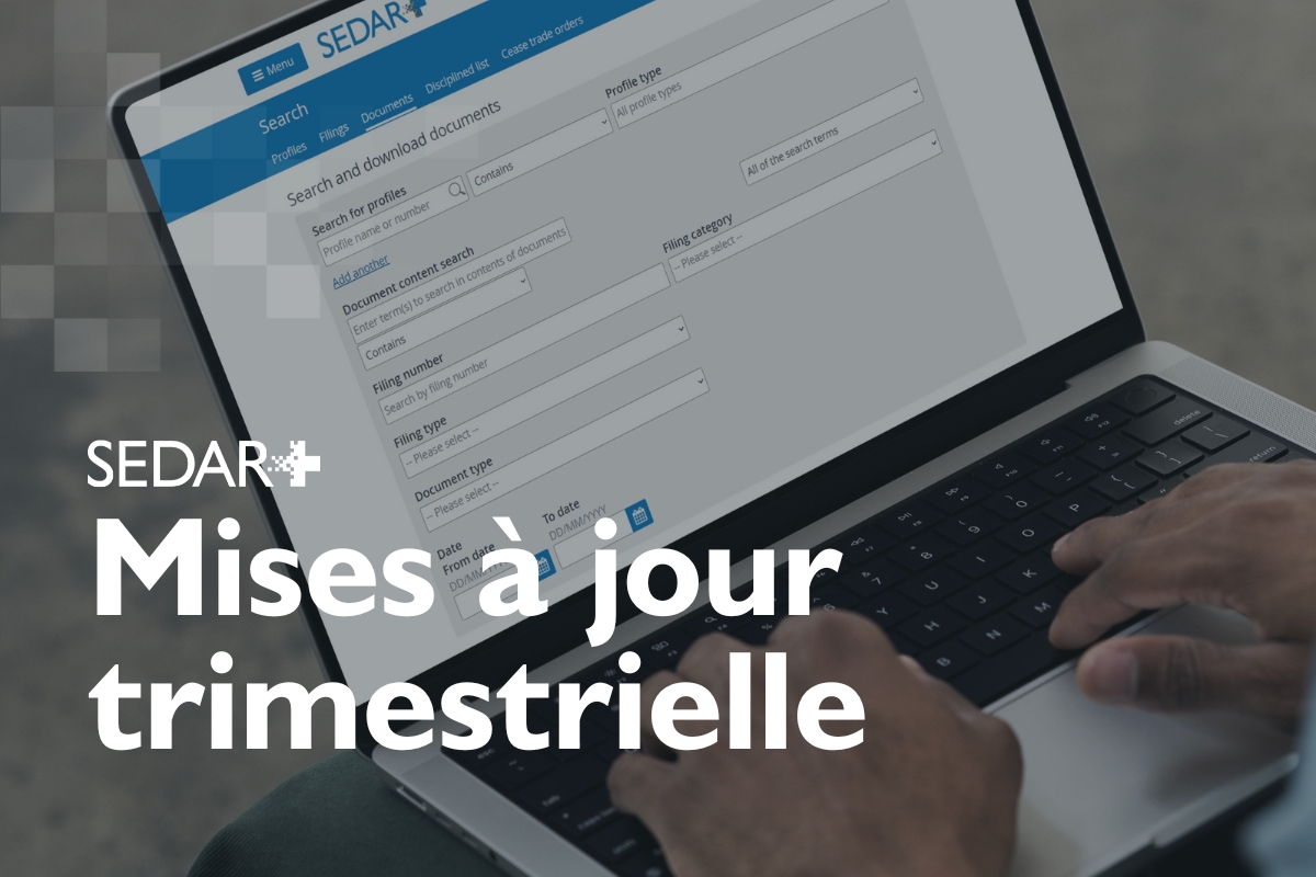 La mise à jour trimestrielle de SEDAR+ : novembre 2024  