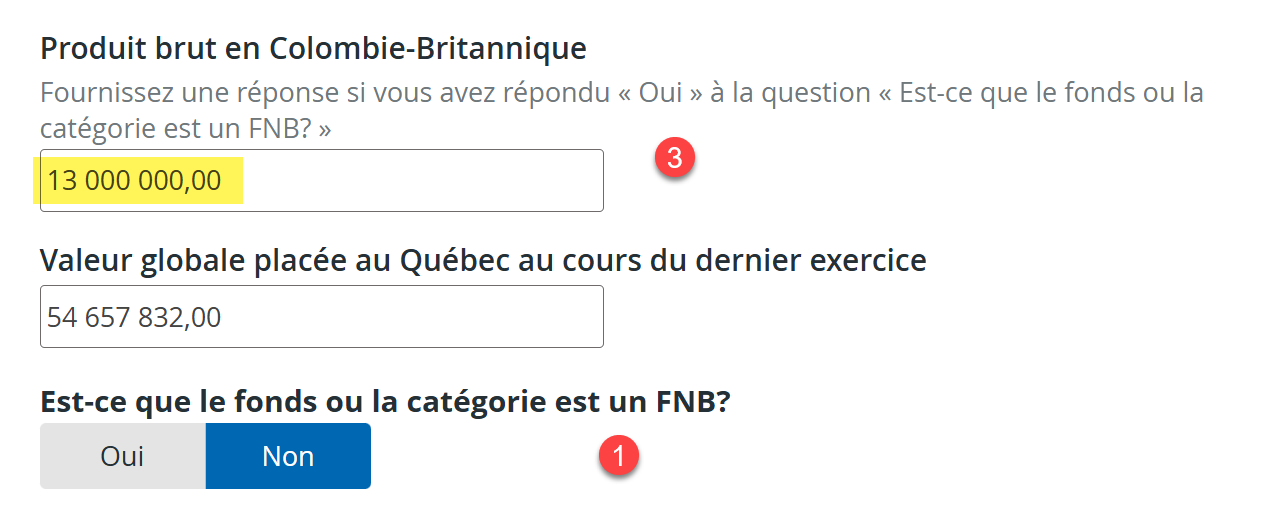 Capture d’écran annotée de la section sur le produit, montrant la première étape répondre à la question « Est-ce que le fonds ou la catégorie est un FNB? », suivie de l’étape trois saisir le produit total du FNB et du placement collectif dans le champ « Produit brut en Colombie-Britannique ».